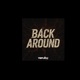 Back Around Single