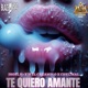 Te Quiero Amante Single