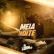 Meia Noite feat MC Menininho Single