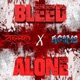 Bleed Alone feat Zero Single