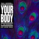 Your Body feat Tom Barnwell Leo Leone Remix Single