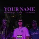 Your Name Single