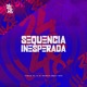 Sequencia Inesperada Single