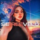 Se Reeveló Single