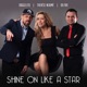 Shine on Like a Star Single