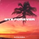 Bye Forever feat Saneaura Single