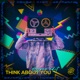 Think About You Hyper Edit Single