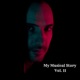 My Musical Story Vol 11 DJ Mix