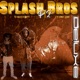 Splash Bro s 2 Deluxe feat VALLEYBOY EP