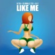 Like Me feat DJ Smallz 732 Lil E Single