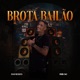 Brota Bailão feat Saci Single