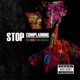 Stop Complaining feat Dice Marley Single