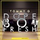 Dope Boi Fresh Single
