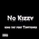 No Kizzy feat Timptones Single