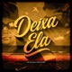 Deixa Ela Single