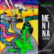 Menina Veneno feat Evelton Rodrigues Remix Single
