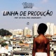 Linha de Produção feat NP Vocal Single