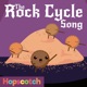 The Rock Cycle Song Single