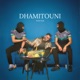 Dhamitouni Single