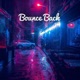 Bounce Back Single