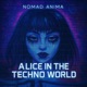 ALICE IN THE TECHNO WORLD Single