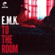 To the Room feat Coco Bean Ian Hatch Single
