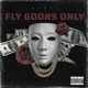 Fly Goons Only Single