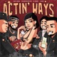 Actin Ways feat COURTSIDEJAY X Pert J Sea Single