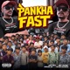 Pankha Fast Single