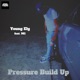 Pressure Build Up feat M1 Single