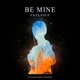 Be Mine Single