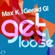 Get Loose feat Gerald G Single