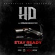 Stay Ready On Me feat Young Scooter Single