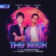 The Rush Single