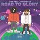 Road to Glory feat JROCHEMAN Single