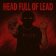 Head Full of Lead Single