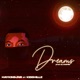 DREAMS feat Kiddhillz Single