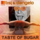Taste of Sugar Single