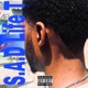 S A D Life Tape