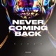 Never Coming Back Single