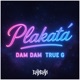 Plakata feat True G Single