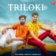 Triloki Single