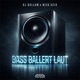Bass ballert laut Single