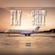 Fly Shit feat Prince Mula Fdolla Single