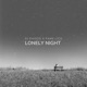 Lonely Night Single