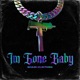 Im Gone Baby Single
