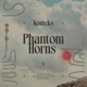 Phantom Horns Single