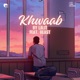 Khwaab feat 8east Single