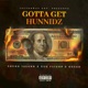 Gotta Get Hunnidz feat Young Island Uyg Flizop Single