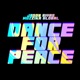 Dance For Peace Single